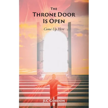 The Throne Door Is Open: Come Up Here