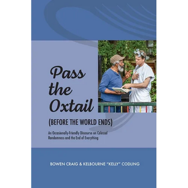 Pass the Ox-Tail (Before the World Ends)