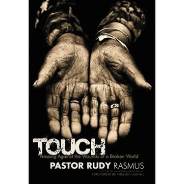 Touch: Pressing Against the Wounds of a Broken World