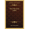 Peter The Great (1893)
