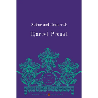 Sodom and Gomorrah: In Search of Lost Time, Volume 4 (Penguin Classics Deluxe Edition)