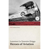 Heroes of Aviation (WWI Centenary Series)
