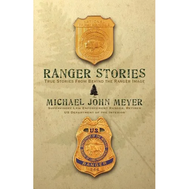 Ranger Stories: True Stories Behind the Ranger Image