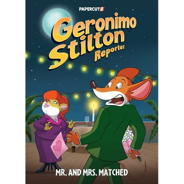 Geronimo Stilton Reporter Vol. 16: Mr. and Mrs. Matched