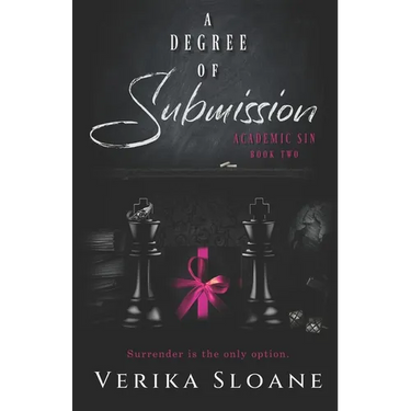 A Degree of Submission (Academic Sin Series Book 2)