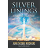 Silver Linings: My Life Before and After Challenger 7