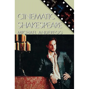 Cinematic Shakespeare