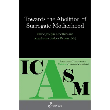 Towards the Abolition of Surrogate Motherhood
