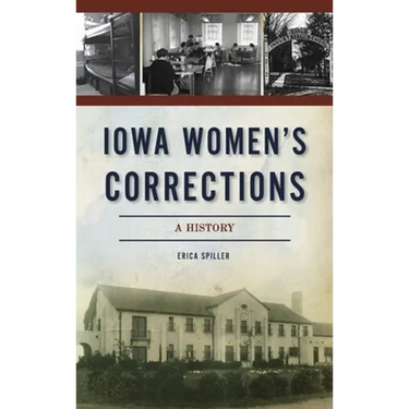 Iowa Women's Corrections: A History