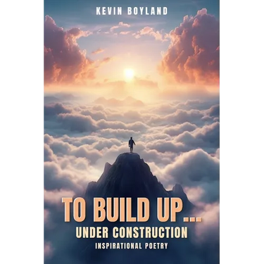 To Build up...Under Construction: Inspirational Poetry:: Inspirational Poetry