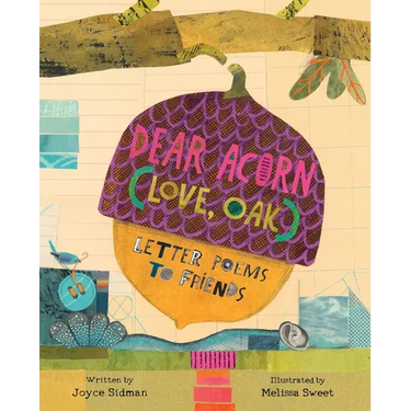 Dear Acorn (Love, Oak): Letter Poems to Friends