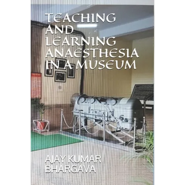 Teaching and Learning Anaesthesia in a Museum