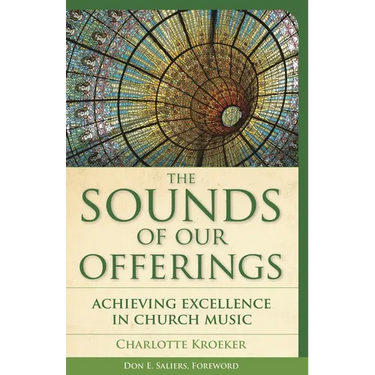 Sounds of Our Offerings: Achieving Excellence in Church Music