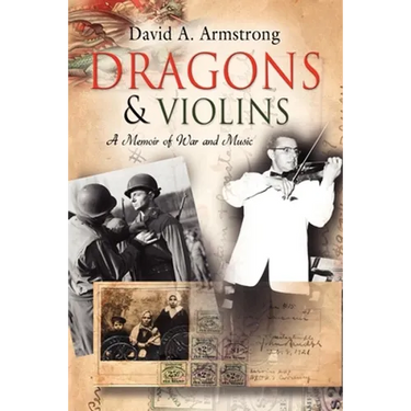 Dragons & Violins: A Memoir of War and Music