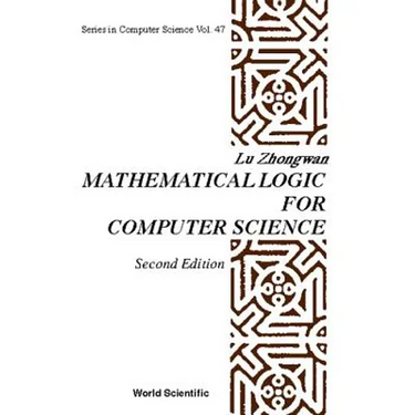 Math'l Logic for Comp Sci-2nd Ed (V47)