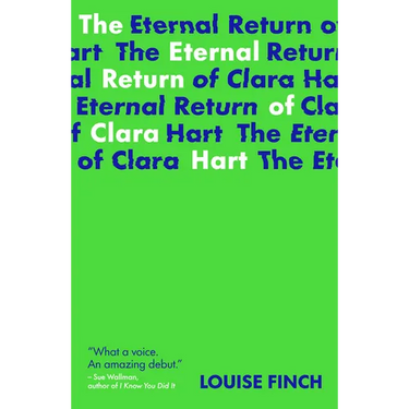 The Eternal Return of Clara Hart