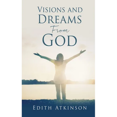 Visions and Dreams From God