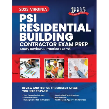 2023 Virginia PSI Residential Building Contractor Exam Prep: 2023 Study Review & Practice Exams