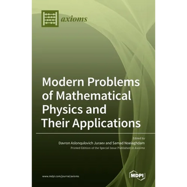 Modern Problems of Mathematical Physics and Their Applications