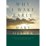 Why I Wake Early: Poems