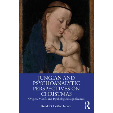 Jungian and Psychoanalytic Perspectives on Christmas: Origins, Motifs, and Psychological Significances