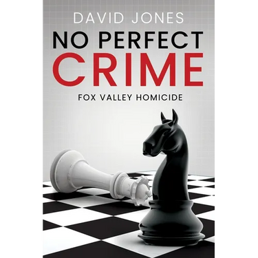 Fox Valley Homicide: No Perfect Crime