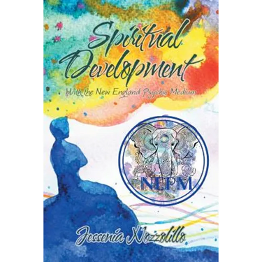 Spiritual Development: With the New England Psychic Medium