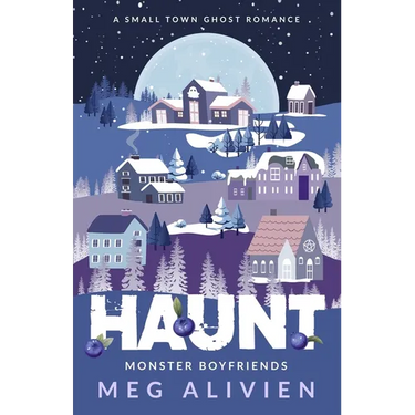 Haunt: A Small Town Ghost Romance