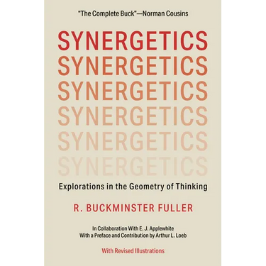 Synergetics: Explorations in the Geometry of Thinking