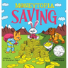 Moneytopia: Saving: Financial Literacy for Children
