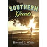 Southern Greats: Lessons on Love and Life Learned on the Bluff