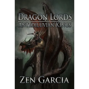 Dragon Lords: Antediluvian Kings
