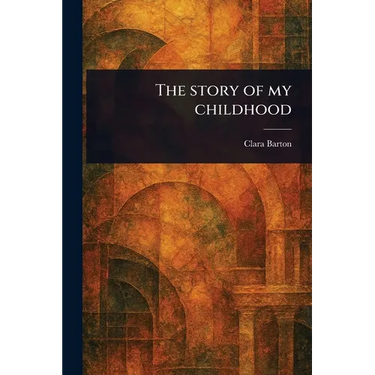 The Story of My Childhood