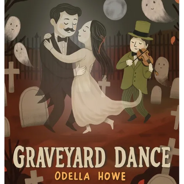 Graveyard Dance: A Halloween Picture Book