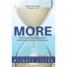 More: Do More of What Matters Most and Discover the Life of Your Dreams