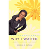 Why I Waited: A Guide to Maintaining Your Virginity