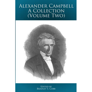 Alexander Campbell - A Collection (Volume Two)