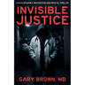 Invisible Justice
