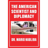 The American Scientist and Diplomacy