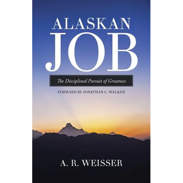 Alaskan Job: The Disciplined Pursuit of Greatness
