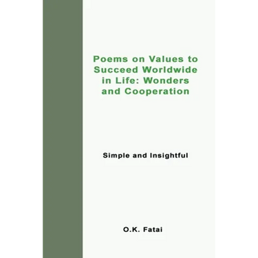 Poems on Values to Succeed Worldwide in Life: Wonders and Cooperation: Simple and Insightful