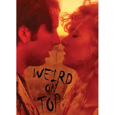 Weird on Top