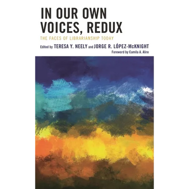 In Our Own Voices, Redux: The Faces of Librarianship Today
