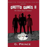 Ghetto Games II: "The ghetto saga continues"