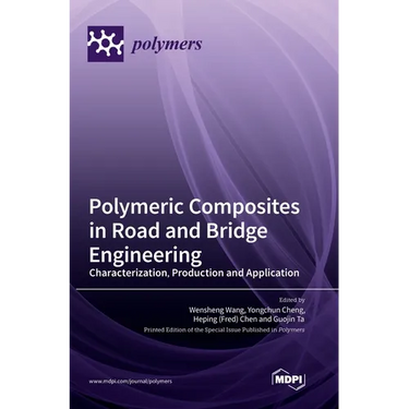 Polymeric Composites in Road and Bridge Engineering: Characterization, Production and Application