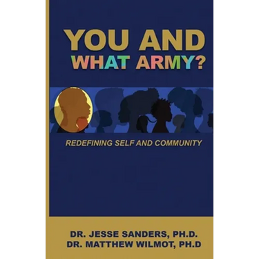 You and What Army? Redefining Self and Community
