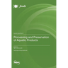 Processing and Preservation of Aquatic Products