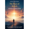 The Maze of Beliefs: A Journey to Divine Truth