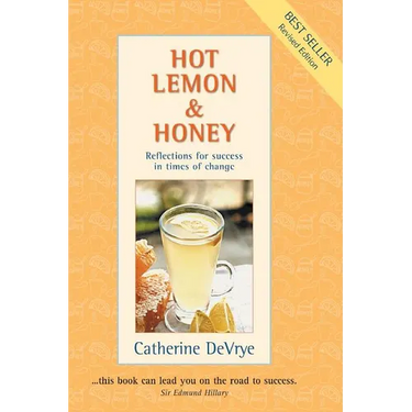 Hot Lemon and Honey: Reflections for Success in Times of Change