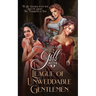 League of Unweddable Gentlemen: Books 4-6